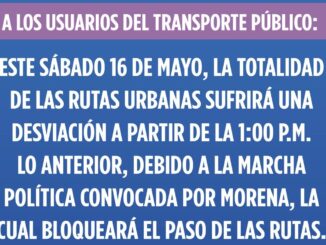 Anuncia Transporte modificaciones en rutas alimentadoras debido a marcha convocada por Morena